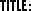 �^�C�g��
